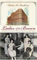 Ladies of the Brown