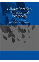 I Exude Passion, Purpose and Prosperity