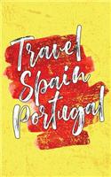 Travel Spain Portugal: Blank Trip Planner & Organizer