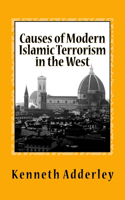 Causes of Modern Islamic Terrorism in the West