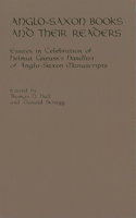 Anglo-Saxon Books and Their Readers