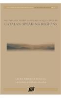 Second and Third Language Acquisition in Catalan-Speaking Regions