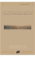 Second and Third Language Acquisition in Catalan-Speaking Regions