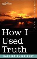 How I Used Truth: (English)