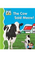 Cow Said Meow!