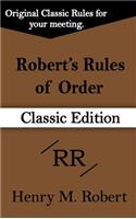Robert's Rules of Order (Classic Edition)