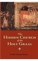 Hidden Church of the Holy Graal