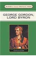 George Gordon, Lord Byron: (Bloom's Classic Critical Views)