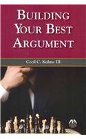 Building Your Best Argument