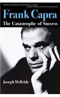 Frank Capra: The Catastrophe of Success