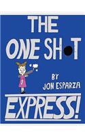 One Shot Express