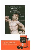 Adventures of Odysseus and the Tale of Troy