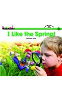 I Like the Spring Shared Reading Book: (Sight Word Readers (En))