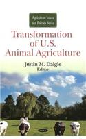 Transformation of U.S. Animal Agriculture