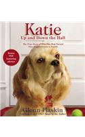 Katie Up and Down the Hall: The True Story of How One Dog Turned Five Neighbours into a Family