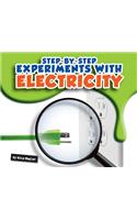 Step-By-Step Experiments with Electricity: (Step-By-Step Experiments)