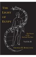 The Light of Egypt; Or, the Science of the Soul and the Stars [Two Volumes in One]: (English)