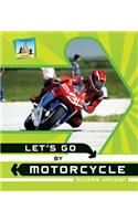 Let's Go by Motorcycle