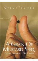 A Grain Of Mustard Seed: Eight Stories Of Faith(English)