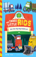 Three Little Rigs and the Big Bad Bulldozer