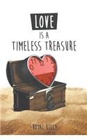 Love Is a Timeless Treasure