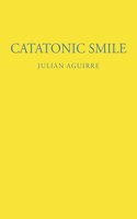 Catatonic Smile