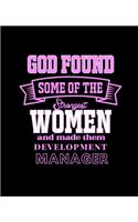 God Found Some of the Strongest Women and Made Them Development Manager
