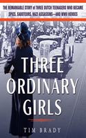 Three Ordinary Girls