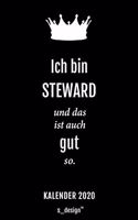 Kalender 2020 für Stewards / Steward / Flugbegleiter / Flugbegleiterin: Wochenplaner / Tagebuch / Journal für das ganze Jahr: Platz für Notizen, Planung / Planungen / Planer, Erinnerungen und Sprüche