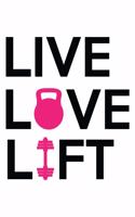 Live Love Lift