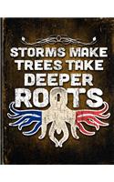 Storms Make Trees Take Deeper Roots