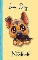 Love Puppy Dog Notebook Volume 3: Notebook, Holiday Notebook, Lined Notebook, Love Puppy Dog, Mini dog, Puppy Dog Notebook