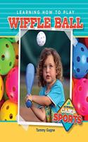 Learning How to Play Wiffle Ball: (Summer Camp Sports)