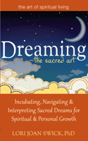 Dreaming--The Sacred Art