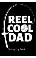 Reel Cool Dad Fishing Log Book