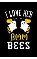 I Love Her Boo Bees: Funny Halloween Gifts Blank Lined Notebook 120 Pages