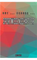 Gut - Besser - Sportwissenschaftler Notizbuch