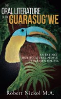 The Oral Literature of the Guarasug'we