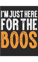 I'm Just Here for The Boos