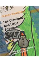 The Diamond and Little Snowman