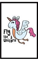 Fly like a Unicorn