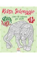 Resta Selvaggio 1: Libro da colorare per adulti (Mandala) - Volume 1 - Anti-stress - 27 immagini da colorare(1 Resta Selvaggio)