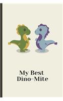 My Best Dino-Mite: Dinosaur Friends cover - Blank lined journal notebook - Diary notebook for kids dinosaur lovers