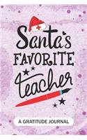 Santa's Favorite Teacher - A Gratitude Journal