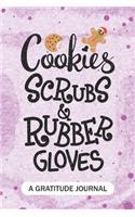 Cookies Scrubs and Rubber Gloves - A Gratitude Journal