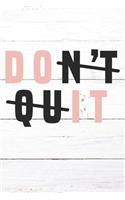 Don't Quit