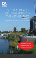 50 Great Inland Cruising Routes in the Netherlands