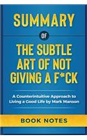 Summary of the Subtle Art of Not Giving a F*ck