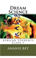 Dream Science: African Students class one(1 Africans Students)