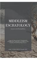 Middleism Eschatology